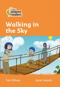 Collins Peapod Readers - Level 4 – Walking in the Sky