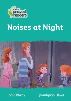 Collins Peapod Readers - Level 3 – Noises at Night