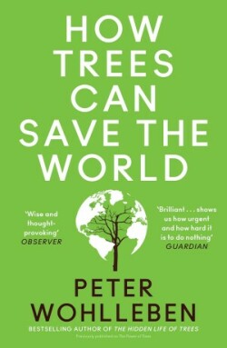 How Trees Can Save the World