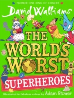 World’s Worst Superheroes