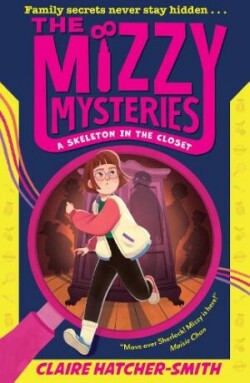 Mizzy Mysteries: A Skeleton in the Closet