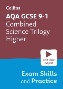 AQA GCSE 9-1 Combined Science Trilogy Higher Exam Skills and Practice