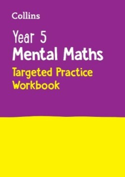 Year 5 Mental Maths Targeted Workbook