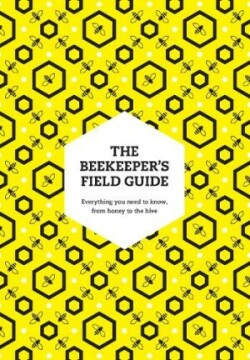 Beekeeper’s Field Guide