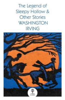 Legend of Sleepy Hollow and Other Stories