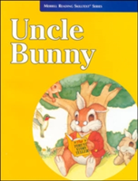 Merrill Reading Skilltextï¿½ Series, Uncle Bunny Student Edition, Level 2.5
