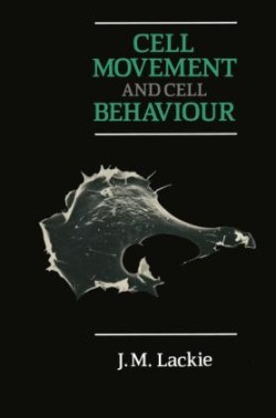 Cell Movement and Cell Behaviour