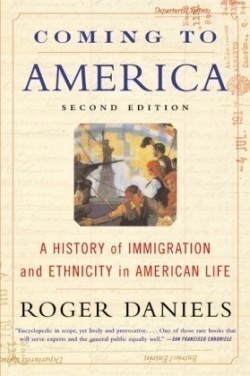 Coming to America (Second Edition): A History of Immigration and Ethnicity in American Life