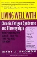 Living Well With Chronic Fatigue Syndrome & Fibromyalgia