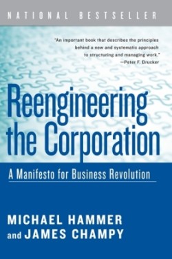 Reengineering the Corporation