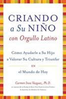 Criando A su Nino Con Orgullo Latino