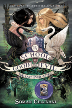 School for Good and Evil #3: The Last Ever After
