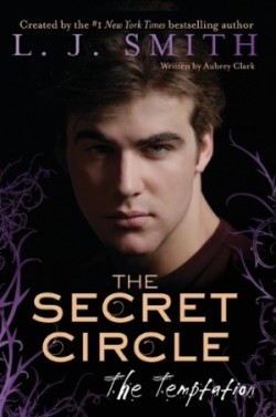Secret Circle: The Temptation