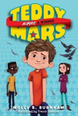 Teddy Mars Book #2: Almost a Winner