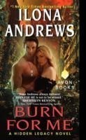 Andrews, Ilona - Burn for Me A Hidden Legacy Novel