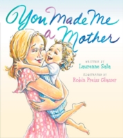 You Made Me A Mother