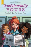 Confidentially Yours #1: Brooke's Not-So-Perfect Plan