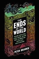 The Ends of the World: Volcanic Apocalypses