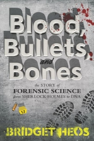 Blood, Bullets, and Bones