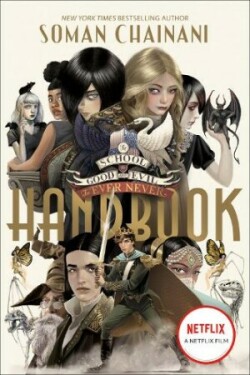 School for Good and Evil: The Ever Never Handbook