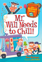 My Weirdest School #11: Mr. Will Needs to Chill!