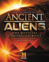 Ancient Aliens (R) : The Official Companion Book