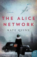 Quinn, Kate - The Alice Network A Novel