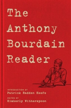 The Anthony Bourdain Reader