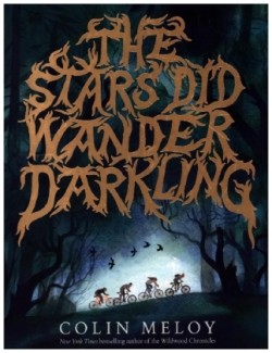 The Stars Did Wander Darkling