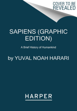 Sapiens: a grafic history: The birth of humankind