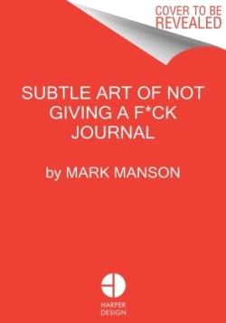 Subtle Art of Not Giving a F*ck Journal