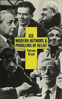 Six Modern Authors and Problems of Belief