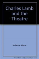 Charles Lamb and the Theatre