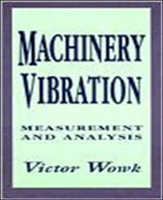 Machinery Vibration: Measurement and Analysis