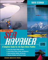 Essential Sea Kayaker: A Complete Guide for the Open Water Paddler, Second Edition