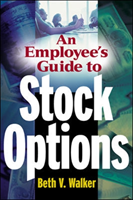 Employee's Guide to Stock Options