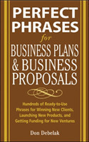 Perfect Phrases for Business Proposals and Business Plans