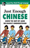 Just Enough Chinese, 2nd. Ed.