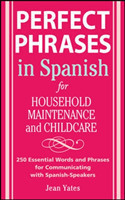 Perfect Phrases in Spanish For Household Maintenance and Childcare