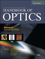 Handbook of Optics, Third Edition Volume III: Vision and Vision Optics(set)