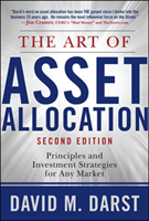 Art of Asset Allocation: Principles and Investment Strategies for Any Market, Second Edition