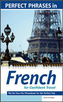 Perfect Phrases in French for Confident Travel