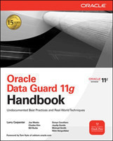 Oracle Database 11g Data Guard Handbook