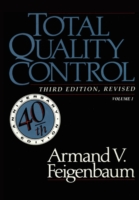 Total Quality Control, Revised (Fortieth Anniversary Edition), Volume 1