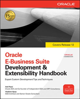 Oracle E-Business Suite Development & Extensibility Handbook