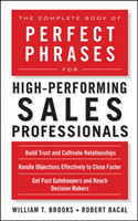 Complete Book of Perfect Phrases for High-Performing Sales Professionals