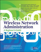 Wireless Network Administration A Beginner's Guide