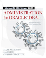 Microsoft Sql Server 2008 Administration for Oracle D