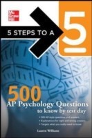 5 Steps to a 5 500 AP Psychology Questions to Know by Test Day