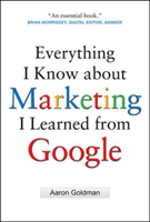 Everything I Know about Marketing I Learned From Google